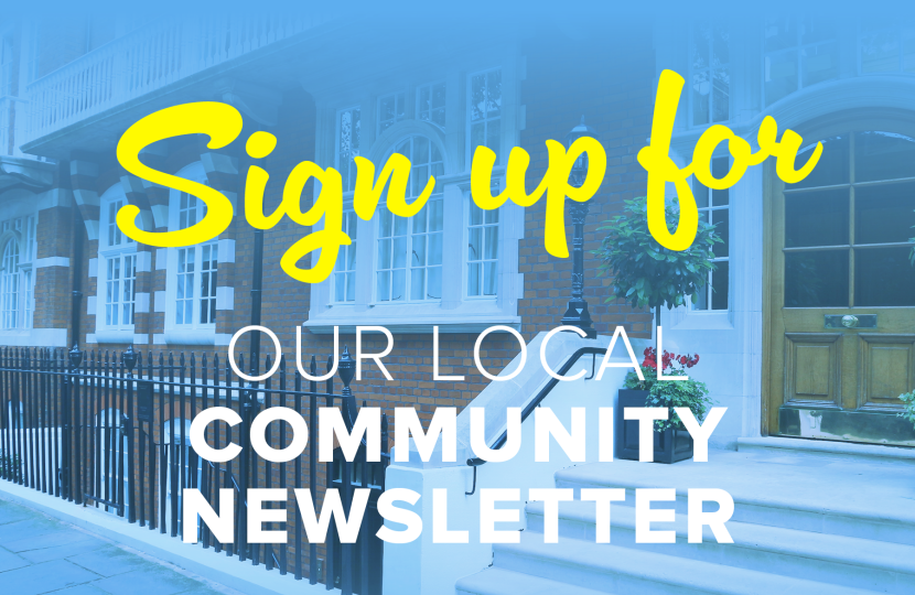 Sign up for our local community newsletter by Conservatives West End