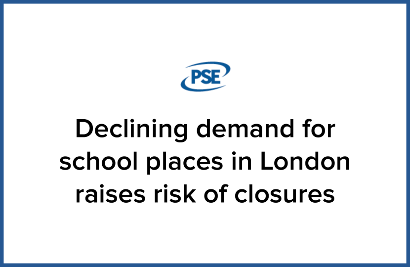PSE: "Declining demand for school places in London raises risk of closures"