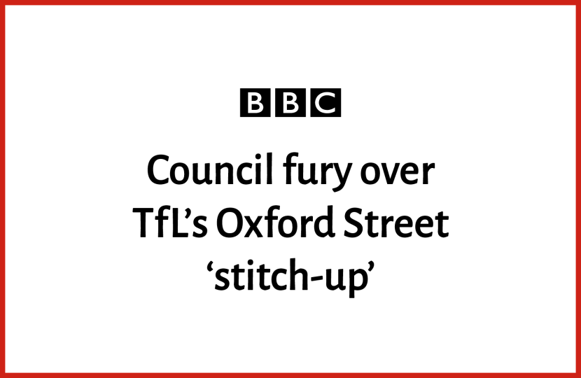 Council fury over TfL's Oxford Street 'stitch-up'