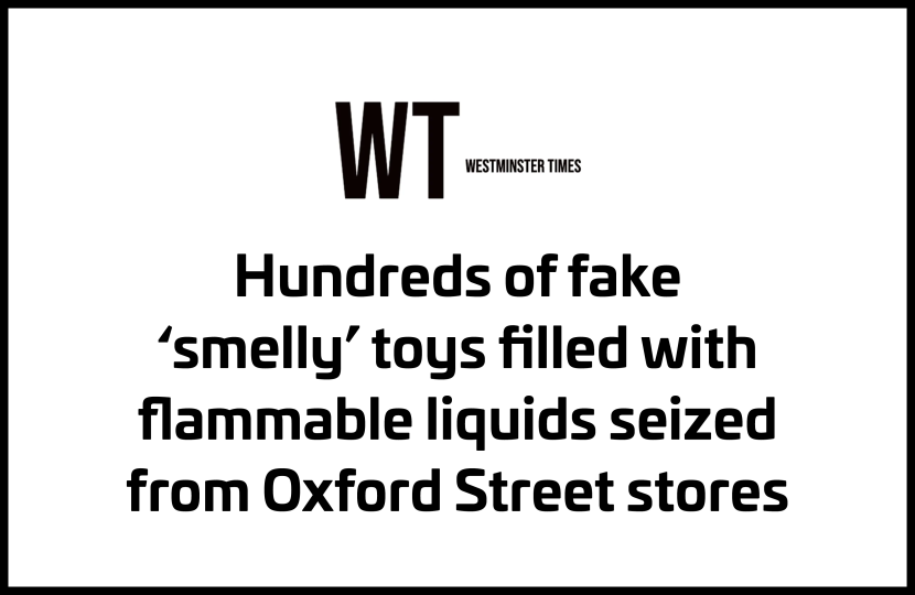 Hundreds of fake ‘smelly’ toys filled with flammable liquids seized from Oxford Street stores