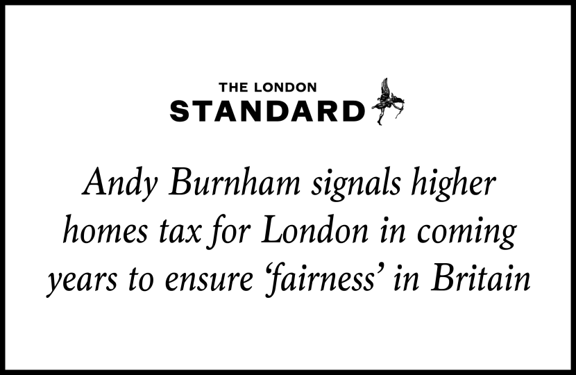 Andy Burnham signals higher homes tax for London in coming years to ensure 'fairness' in Britain
