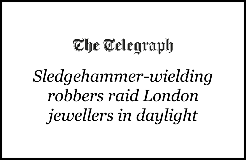 The Telegraph: "Sledgehammer-wielding robbers raid London jewellers in daylight"