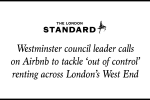 Westminster council leader calls on Airbnb to tackle ‘out of control’ renting across London’s West End