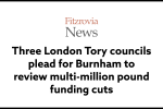 Three London Tory councils plead for Burnham to review multi-million pound funding cuts