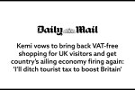 Kemi vows to bring back VAT-free shopping for UK visitors