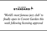 'World's most famous jazz club' to finally open in Covent Garden this week following licensing approval