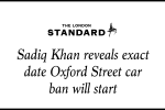 Sadiq Khan reveals exact date Oxford Street car ban will start