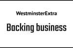 Westminster Extra: Backing business