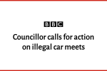 BBC: Councillor calls for action on illegal car meets