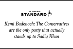 Kemi Badenoch: The Conservatives are the only party that actually stands up to Sadiq Khan