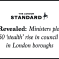 "Revealed: Ministers plot £150 'stealth' rise in council tax in London boroughs"