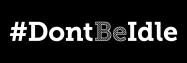 Don't Be Idle