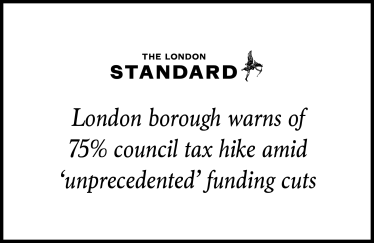 London borough warns of 75% council tax hike amid 'unprecedented' funding cuts