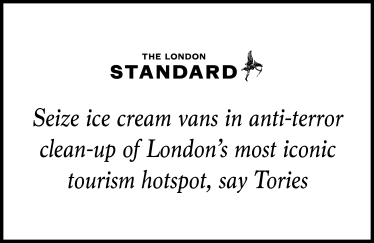 Seize ice cream vans in anti-terror clean-up of London's most iconic tourism hotspot, say Tories