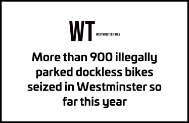 More than 900 illegally parked dockless bikes seized in Westminster so far this year