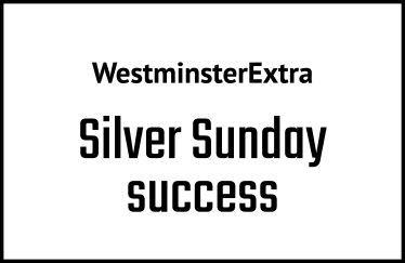 Westminster Extra: Silver Sunday success