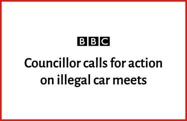 BBC: Councillor calls for action on illegal car meets