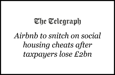 Airbnb to snitch on social housing cheats after taxpayers lose £2bn