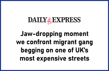 Jaw-dropping moment we confront migrant gang begging on one of UK's most expensive streets