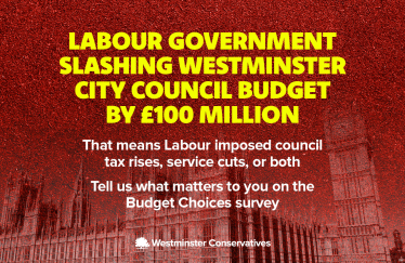 Red and yellow text reads, Labour government cuts Westminster City Council by £100 million. Have your say! Conservative Group asks: Labour imposed services cut or taxes up? Background shows an image of the Houses of Parliament in London