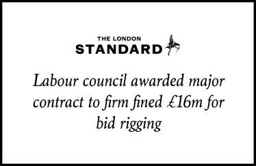 Labour council awarded major contract to firm fined £16m for bid rigging