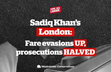 Westminster Conservatives prioritises enforcement, Sadiq Khan lets fare evasion spiral